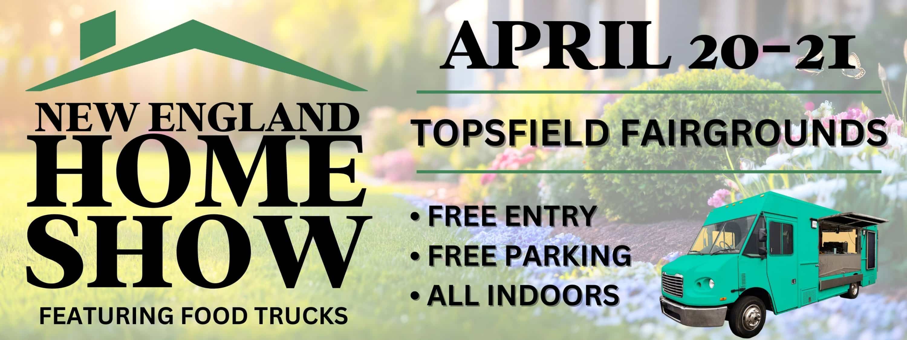 Home & Food Truck Show at Topsfield Fairgrounds, MA